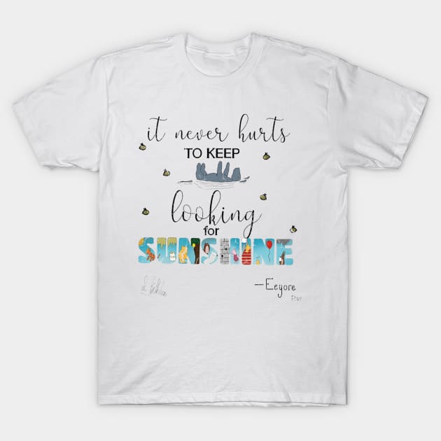 it never hurts to keep looking for sunshine T-Shirt by Solutionoriginal